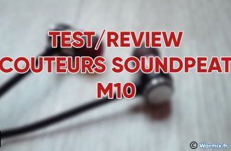 De bons écouteurs à moins de 10€ ? – Review des écouteurs SoundPeats M10 !