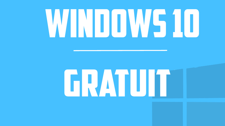 windows 10 gratuit pour windows 7