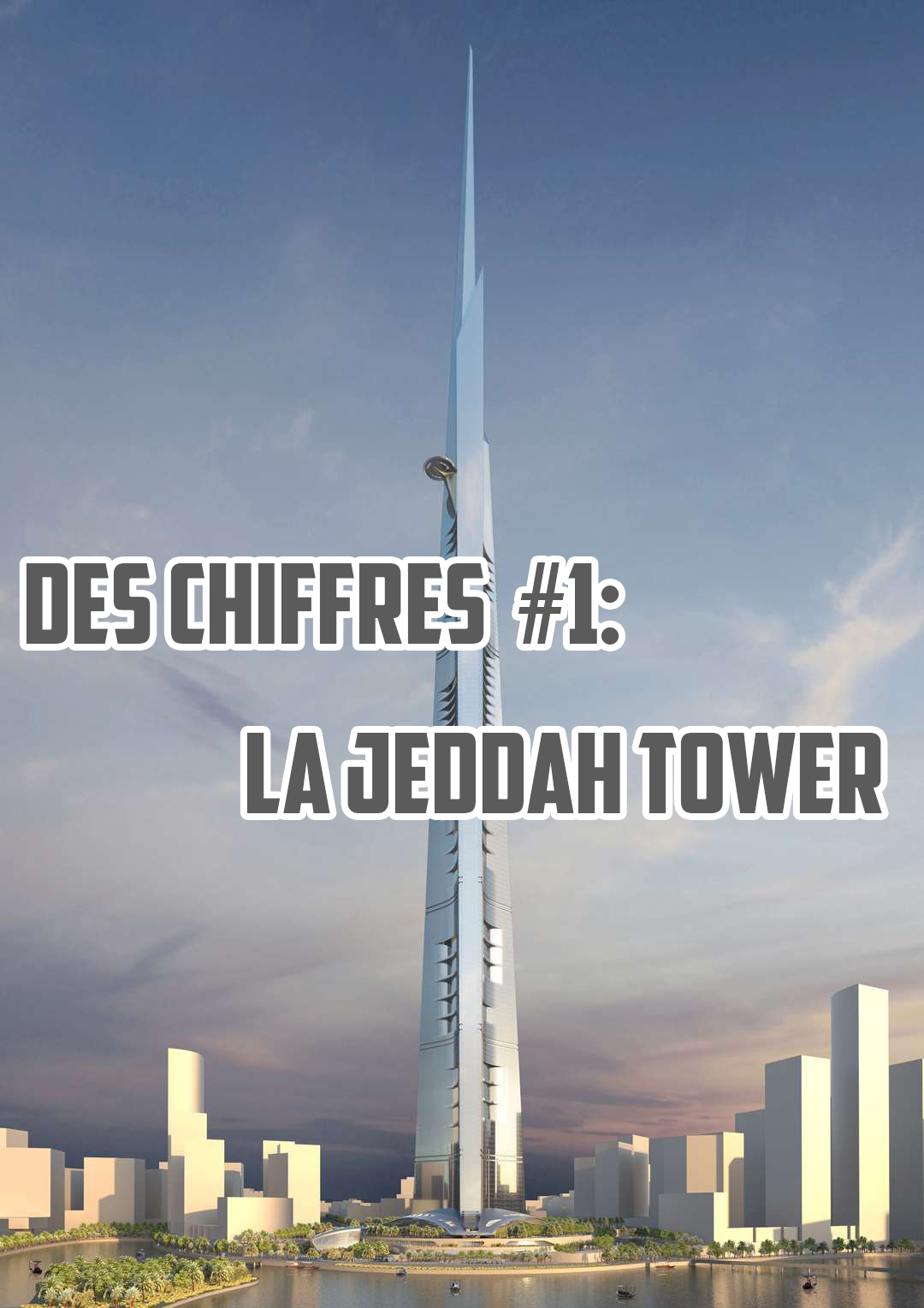 La tour Jeddah Tower en chiffres