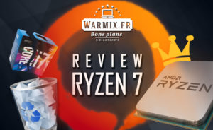 test Amd RYZEN 7 review warmix.fr